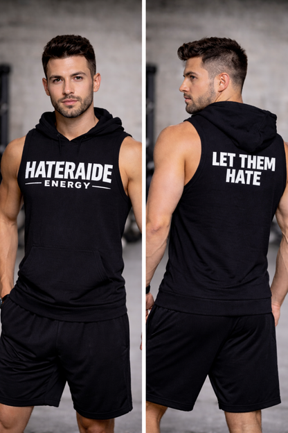 Let Them Hate - Sleeveless Hoodie