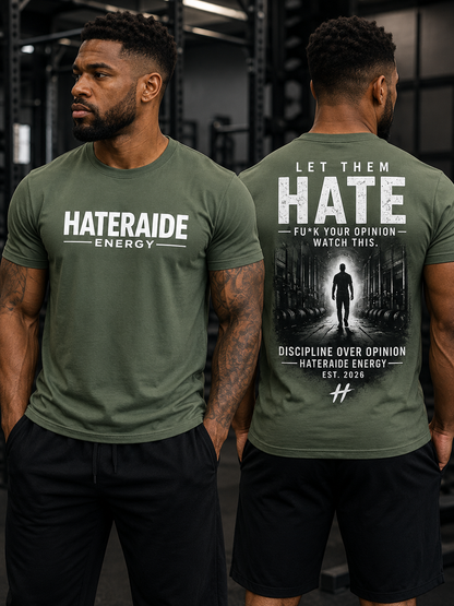 HaterAide Energy Let Them Hate gym T-shirt front and back