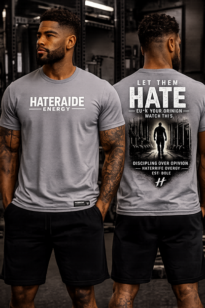 Let Them Hate motivational workout T-shirt