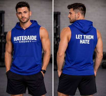 Let Them Hate - Sleeveless Hoodie