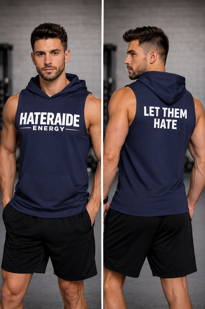 Let Them Hate - Sleeveless Hoodie